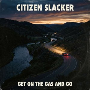 Get on the Gas and Go
