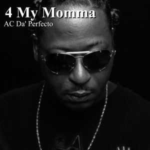4 My Momma