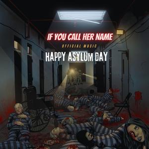 IF YOU CALL HER NAME (HAPPY ASYLUM DAY OFFICIAL MUSIC) (feat. Nekane)