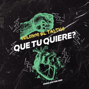 Que Tu Quiere?