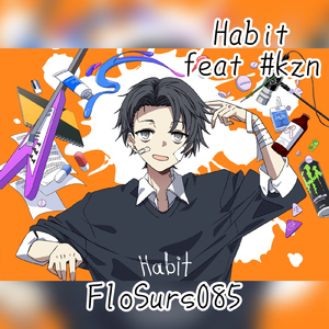 Habit (feat. #kzn)