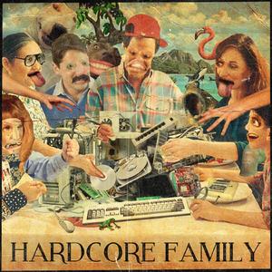 Hardcore family (feat. The Toilet)