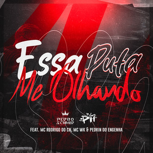 Essa Puta Me Olhando