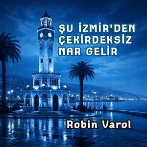 Şu İzmir'den Çekirdeksiz Nar Gelir