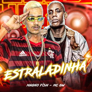 Estraladinha (feat. Mc Gw)