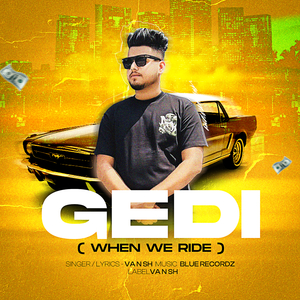 Gedi (When We Ride)