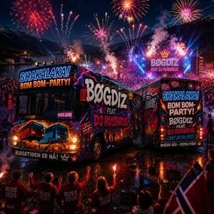 Shakalaka Bom Bom Party (feat. DJ Rusbrus)
