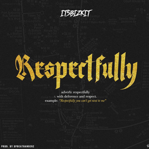 Respectfully (Radio Edit)