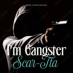 I'm Gangster