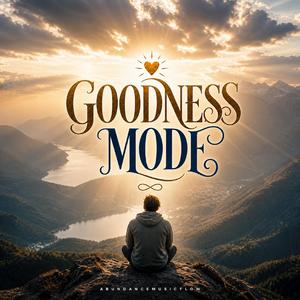 Goodness Mode