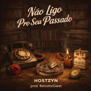 Não Ligo Pro Seu Passado