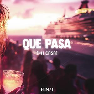 Que Pasa (Mi Casa)