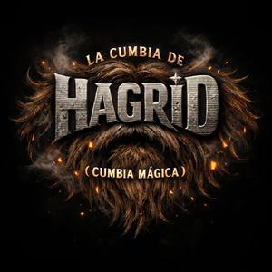 La Cumbia de Hagrid (Cumbia Mágica)