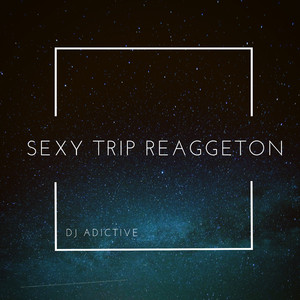 **** Trip Reaggeton