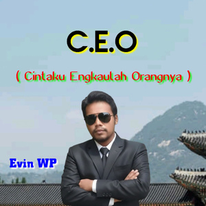 C.E.O (Cintaku Engkaulah Orangnya)