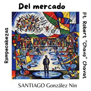 Del mercado (feat. Robert "Chavo" Chavat)