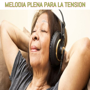Melodía plena para la tensión