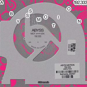 ABYSS MOTION 192.333