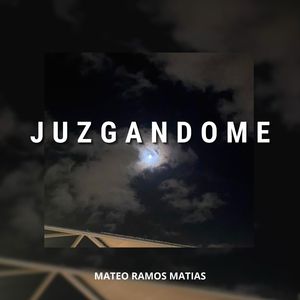 Juzgandome