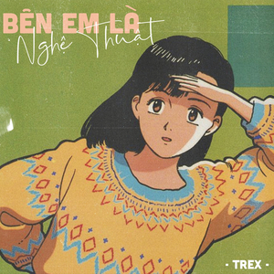 Bên Em Là Nghệ Thuật (Beat)
