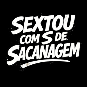 SEXTOU COM S DE SACANAGEM