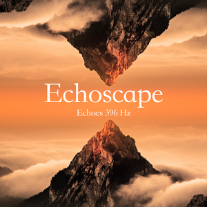 Echoes 396 Hz