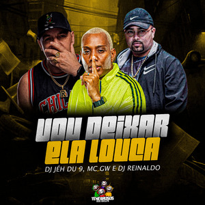 Vou Deixar Ela Louca