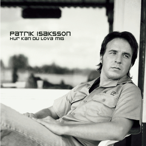 Hur kan du lova mig (Single Version)