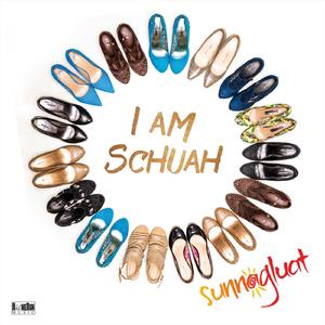 I am Schuah (Radio Version)