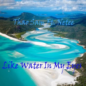 Like Water in My Eyes
