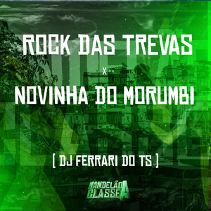 Rock das Trevas X Novinha do Morumbi