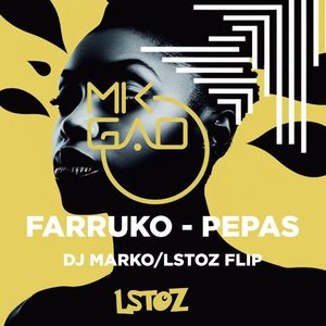 Farruko- pepas（DJ Marko / LSTOZ remix）