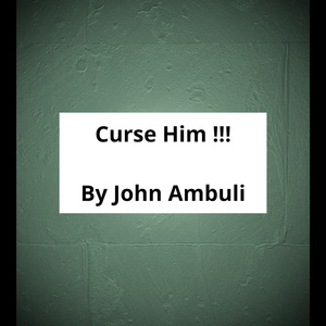 Curse Him!!!