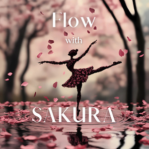 Flow with SAKURA