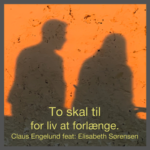 To skal til (for liv at forlænge)