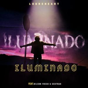 ILUMINADO (feat. Nilson Fresh & Ceutrah)