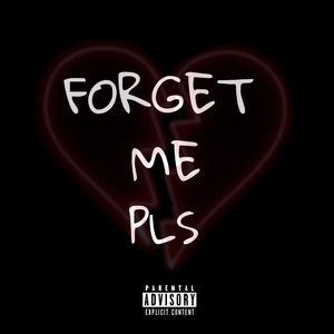 Forget Me Pls