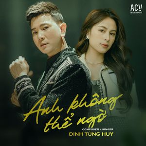 Anh không thể ngờ