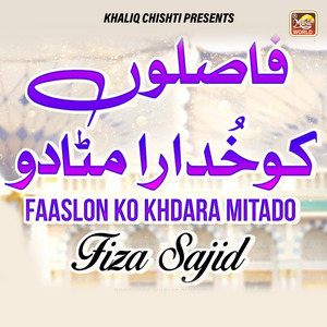 Faaslon Ko Khudara Mitado (Live)