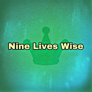 Nine Lives Wise