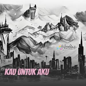 Kau Untuk Aku