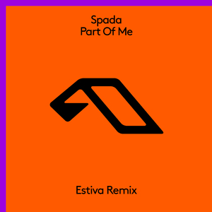 Part Of Me (Estiva Extended Mix)