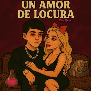 UN AMOR DE LOCURA
