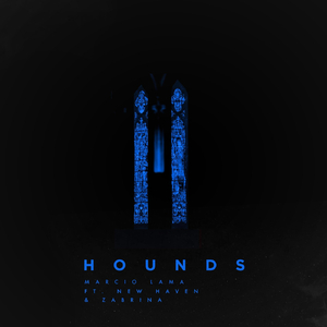 Hounds (feat. New Haven & Zabrina)
