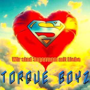 Wir sind Superman mit Liebe (Superman - Life is Love - Top Hit No 1)