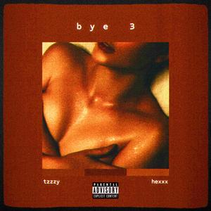 Bye 3