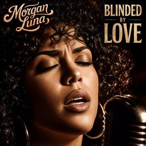 Blinded by Love