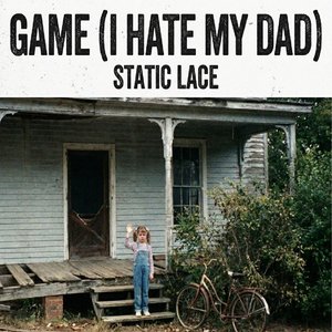 Game (I Hate My Dad)