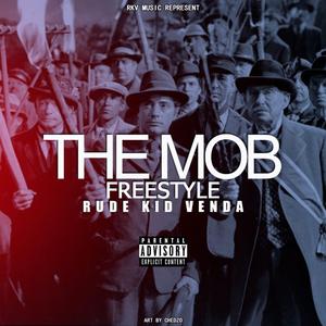 The Mob Freestyle