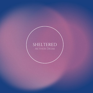 Sheltered